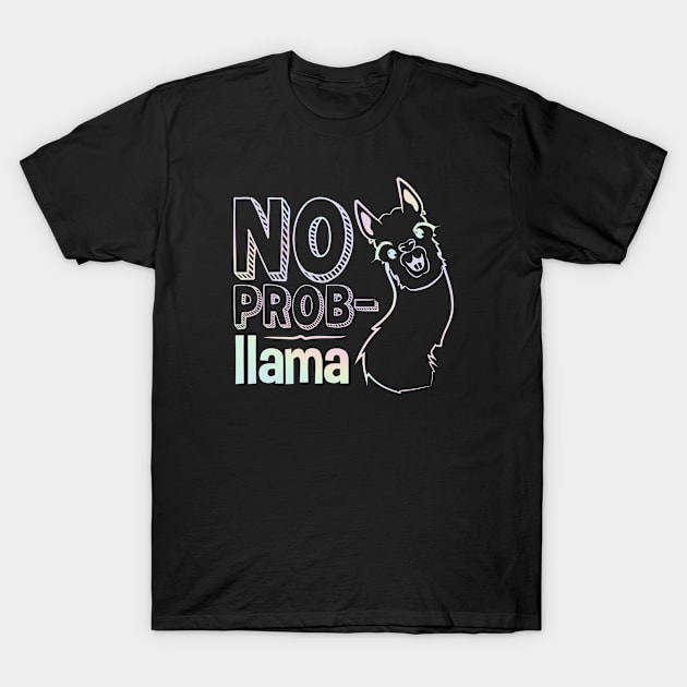 NO PROB LLAMA T-Shirt by ScritchDesigns